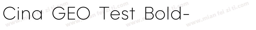 Cina GEO Test Bold字体转换